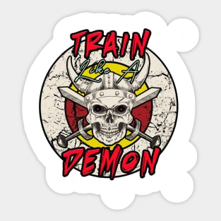 Train Like A Demon Sticker